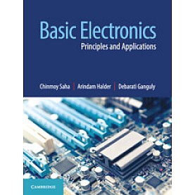 Basic Electronics,Chinmoy Saha,Cambridge University Press India Pvt Ltd (CUPIPL),9781316632932, Basic Electronics,Chinmoy Saha,Cambridge University Press India Pvt Ltd (CUPIPL),9781316632932,