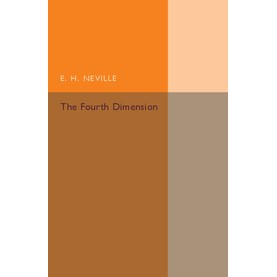 The Fourth Dimension,Neville,Cambridge University Press,9781316633328,