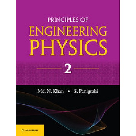 Principles of Engineering Physics 2-Md Nazoor Khan-Cambridge University Press-9781316635650