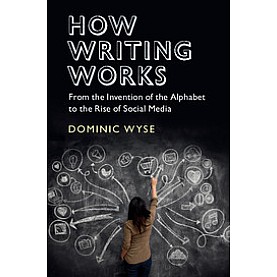 How Writing Works,Wyse,Cambridge University Press,9781316636060,