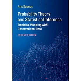 Probability Theory and Statistical Inference,Aris Spanos,Cambridge University Press,9781316636374,