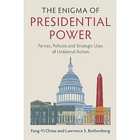 The Enigma of Presidential Power,Chiou,Cambridge University Press,9781316642115, The Enigma of Presidential Power,Chiou,Cambridge University Press,9781316642115,