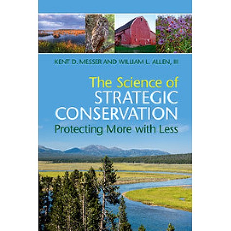 The Science of Strategic Conservation,MESSER,Cambridge University Press,9781316642184, The Science of Strategic Conservation,MESSER,Cambridge University Press,9781316642184,