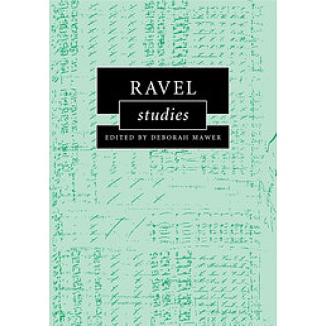 Ravel Studies,MAWER,Cambridge University Press,9781316642979, Ravel Studies,MAWER,Cambridge University Press,9781316642979,