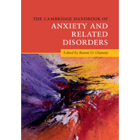 The Cambridge Handbook of Anxiety and Related Disorders,Edited by Bunmi O. Olatunji,Cambridge University Press,9781316643495, The Cambridge Handbook of Anxiety and Related Disorders,Edited by Bunmi O. Olatunji,Cambridge University Press,9781316643495,