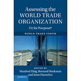 Assessing the World Trade Organization,Elsig,Cambridge University Press,9781107193222, Assessing the World Trade Organization,Elsig,Cambridge University Press,9781107193222,
