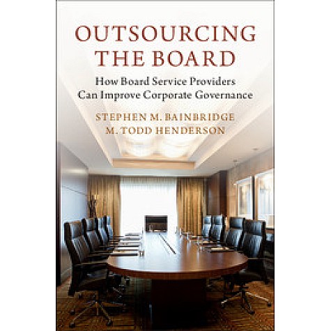 Outsourcing the Board,Bainbridge,Cambridge University Press,9781316645123,