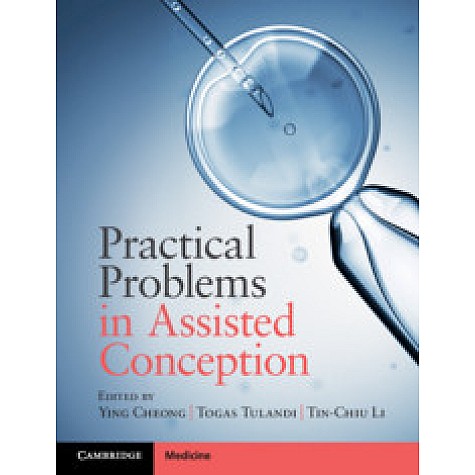 Practical Problems in Assisted Conception,Ying Cheong,Cambridge University Press,9781316645185,