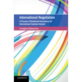 International Negotiation,Evangelos Raftopoulos,Cambridge University Press,9781316647455,