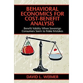 Behavioral Economics for Cost-Benefit Analysis,WEIMER,Cambridge University Press,9781316647660,