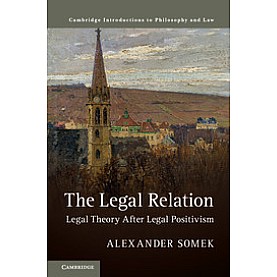 The Legal Relation,Somek,Cambridge University Press,9781316648001, The Legal Relation,Somek,Cambridge University Press,9781316648001,