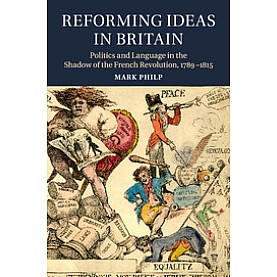 Reforming Ideas in Britain,Philp,Cambridge University Press,9781316648490,