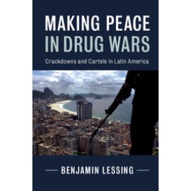Making Peace in Drug Wars,LESSING,Cambridge University Press,9781107199637,