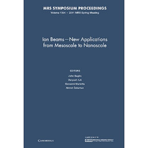 Ion Beams - New Applications from Mesoscale to Nanoscale,Baglin,Cambridge University Press,9781605113319, Ion Beams - New Applications from Mesoscale to Nanoscale,Baglin,Cambridge University Press,9781605113319,