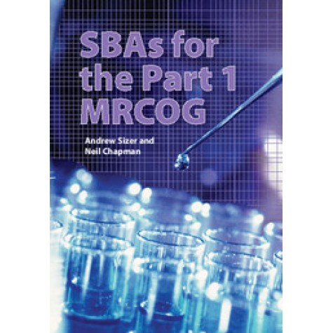 SBAs for the Part 1 MRCOG,Sizer, Chapman,Cambridge University Press,9781107438941, SBAs for the Part 1 MRCOG,Sizer, Chapman,Cambridge University Press,9781107438941,