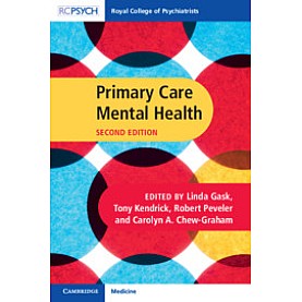 Primary Care Mental Health,Linda Gask,Cambridge University Press,9781911623021,