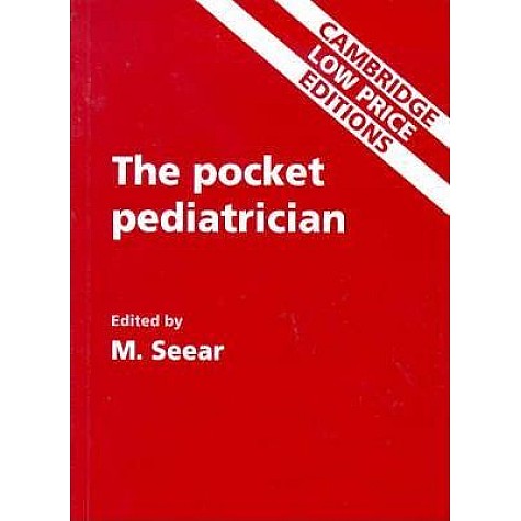 THE POCKET PEDIATRICIAN (CLPE),SEEAR,Cambridge University Press,9780521635134, THE POCKET PEDIATRICIAN (CLPE),SEEAR,Cambridge University Press,9780521635134,