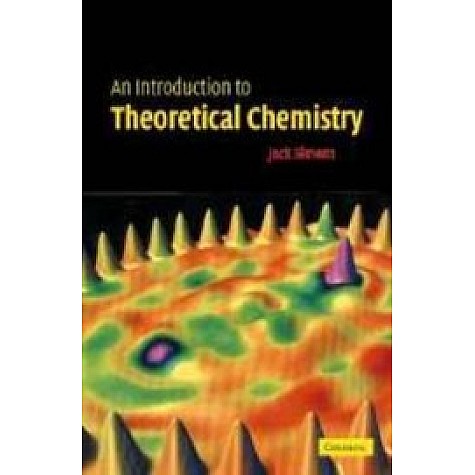 AN INTRODUCTION TO THEORETICAL CHEMISTRY,SIMONS,Cambridge University Press,9780521670463, AN INTRODUCTION TO THEORETICAL CHEMISTRY,SIMONS,Cambridge University Press,9780521670463,