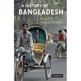 exclusive re-run to Karim International, Dhaka A History of Bangladesh,VAN SCHENDEL,Cambridge University Press,9780521121903, exclusive re-run to Karim International, Dhaka A History of Bangladesh,VAN SCHENDEL,Cambridge University Press,9780521121903,