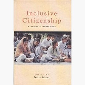INCLUSIVE CITIZENSHIP : MEANINGS AND EXPRESSIONS,KABEER,ZUBAAN AN ASSO. OF KALI FOR WOMEN,9788189013165,