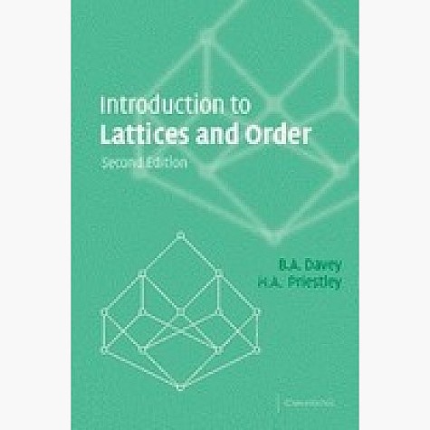 Introduction to Lattices and Order South Asian Edition 2E,DAVEY,Cambridge University Press,9780521134514, Introduction to Lattices and Order South Asian Edition 2E,DAVEY,Cambridge University Press,9780521134514,