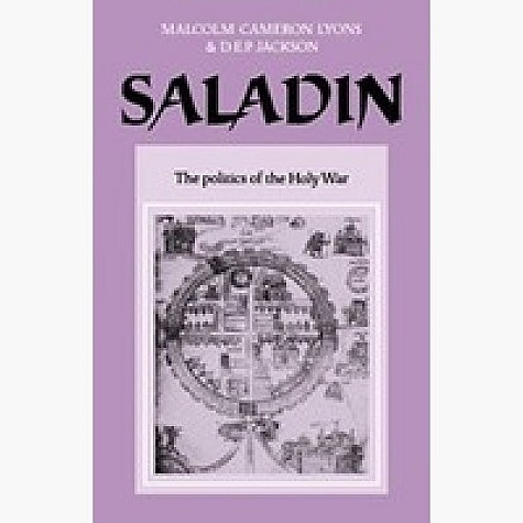 SALADIN:THE POLITICS OF THE HOLY WAR,Lyons,Cambridge University Press,9780521053945,