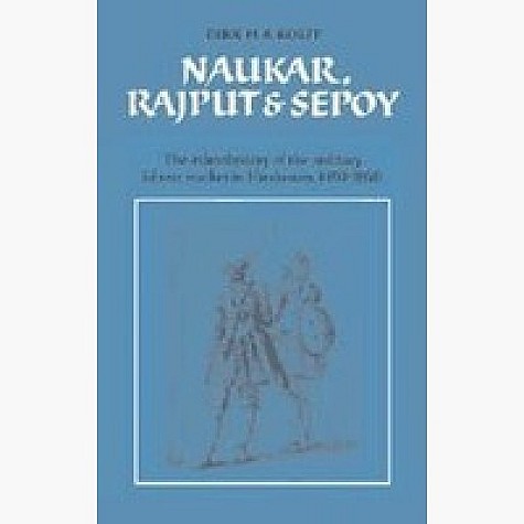 NAUKAR,RAJPUT & SEPOY,Kolff,Cambridge University Press,9780521053983,