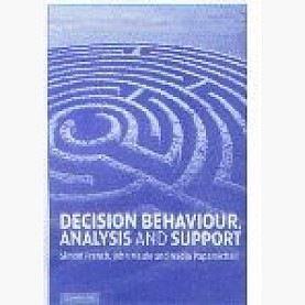 Decision Behaviour, Analysis and Support South Asian edition,French,Cambridge University Press,9780521255165, Decision Behaviour, Analysis and Support South Asian edition,French,Cambridge University Press,9780521255165,
