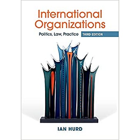 International Organizations,HURD,Cambridge University Press,9781316634455,