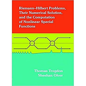 RiemannHilbert Problems, their Numerical Solution,Thomas Trogdon,Cambridge University Press,9781611974195,