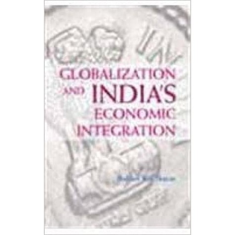 Globalization and Indias Economic Integration,NAYAR,Cambridge University Press India Pvt Ltd (CUPIPL),9789384463441, Globalization and Indias Economic Integration,NAYAR,Cambridge University Press India Pvt Ltd (CUPIPL),9789384463441,