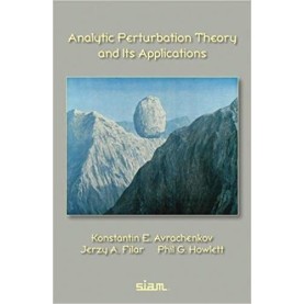 Analytic Perturbation Theory and Its Applications,Konstantin E. Avrachenkov,Cambridge University Press,9781611973136,
