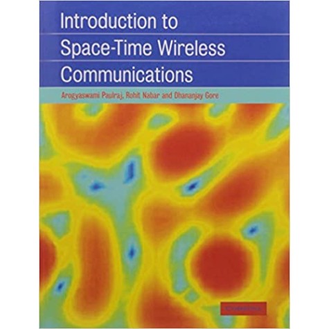 Introduction to Space-time wireless,Arogyaswami purlraj,Cambridge University Press,9781107447417,