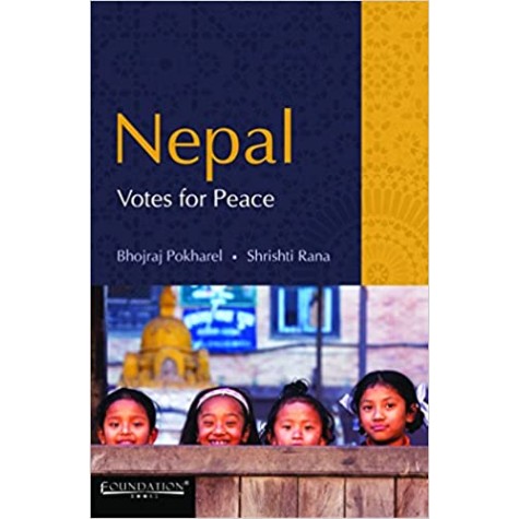 Nepal Votes for Peace,Pokharel,Cambridge University Press India Pvt Ltd (CUPIPL),9789382993032, Nepal Votes for Peace,Pokharel,Cambridge University Press India Pvt Ltd (CUPIPL),9789382993032,