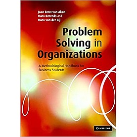 Problem Solving in Organizations South Asian Edition,VAN AKEN,Cambridge University Press,9781107606180, Problem Solving in Organizations South Asian Edition,VAN AKEN,Cambridge University Press,9781107606180,
