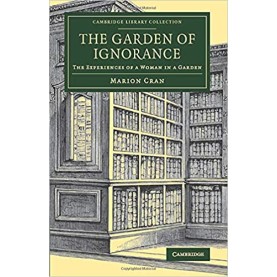 The Garden of Ignorance,Cran,Cambridge University Press,9781108076593, The Garden of Ignorance,Cran,Cambridge University Press,9781108076593,