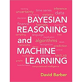 Bayesian Reasoning and Machine Learning,Prof David Barber,Cambridge University Press,9781107439955,