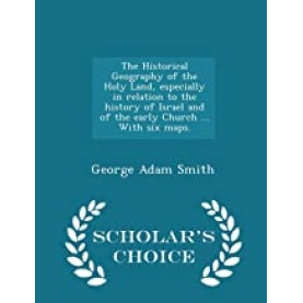 The Historical Geography of the Holy Land,Smith,Cambridge University Press,9781108075398,