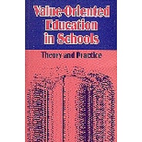 VALUE ORIENTED EDUCATION IN SCHOOLS-RAJINDER M KALRA-SHIPRA PUBLICATIONS-9788175411586(PB)