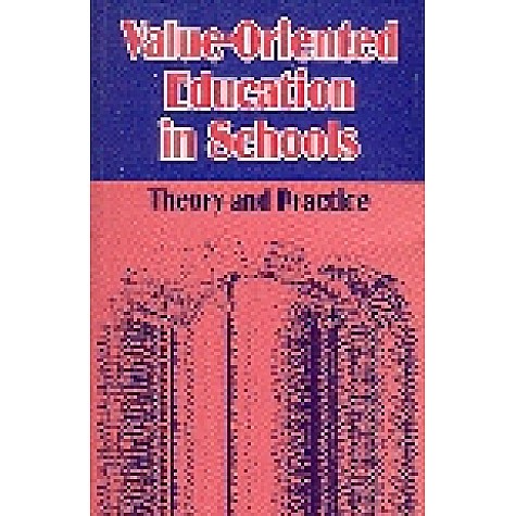 VALUE ORIENTED EDUCATION IN SCHOOLS-RAJINDER M KALRA-SHIPRA PUBLICATIONS-9788175411586(PB)