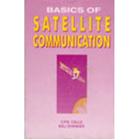 BASICS OF SATELLITE COMMUNICATION-O.P.N. CALLA, KALI SHANKER-SHIPRA PUBLICATIONS-8185402884 (HB)
