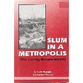 SLUM IN A METROPOLIS-SUDESH NANGIA , SUKHADEO THORAT-SHIPRA PUBLICATIONS-8175410531 (HB)