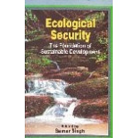 ECOLOGICAL SECURITY-SAMAR SINGH(ED)-SHIPRA PUBLICATIONS-8175413441(PB)