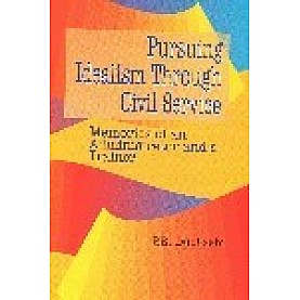 PURSUING IDEALISM THROUGH CIVIL SERVICE-P.R. DUBHASHI-SHIPRA PUBLICATIONS-8175413298(PB)