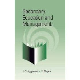 SECONDARY EDUCATION AND MANAGEMENT-J.C. AGGARWAL, S. GUPTA-SHIPRA PUBLICATIONS-9788175416970(PB)