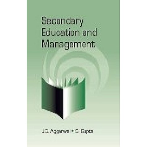 SECONDARY EDUCATION AND MANAGEMENT-J.C. AGGARWAL, S. GUPTA-SHIPRA PUBLICATIONS-9788175416970(PB)