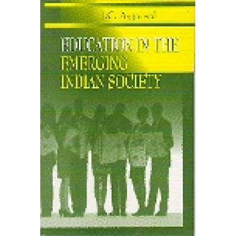 EDUCATION IN THE EMERGING INDIAN SOCIETY-J.C. AGGARWAL-SHIPRA PUBLICATIONS-9789386262196