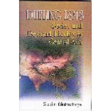 DUELING ISMS-NANDINI BHATTACHARYA-SHIPRA PUBLICATIONS-9788175413702(HB)