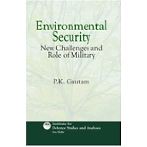 ENVIRONMENTAL SECURITY-P.K. GAUTAM-SHIPRA PUBLICATIONS-9788175415249 (HB)