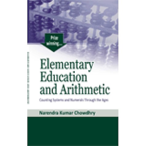 ELEMENTARY EDUCATION AND ARITHMETIC-N.K. CHOWDHRY-SHIPRA PUBLICATIONS-9788175415508 (HB)